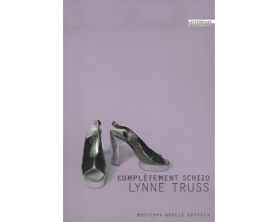 Complètement schizo - Lynne Truss - broché