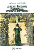 Les secrets ésotériques de la princesse Antonia von Württemberg - Kabbale juive et Cabale chrétienne