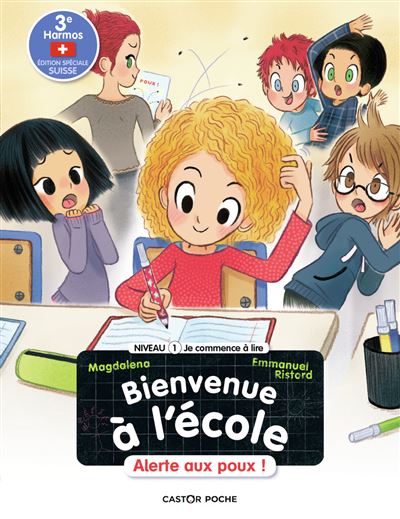 Bienvenue à L'école - Alerte Aux Poux ! - Magdalena, Emmanuel Ristord ...