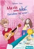 Ma vie selon moi - Barcelone mi amor ! Édition limitée collector
