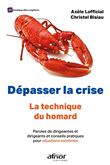 Dépasser la crise, la technique du homard !