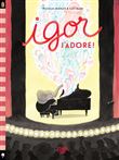 Igor J'adore !