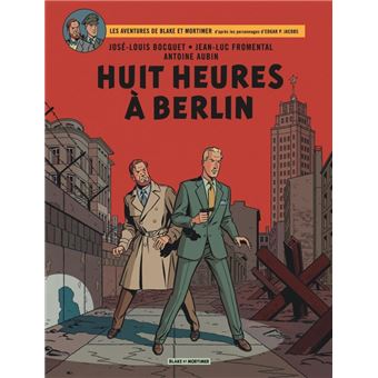 Blake & Mortimer - Huit heures à Berlin