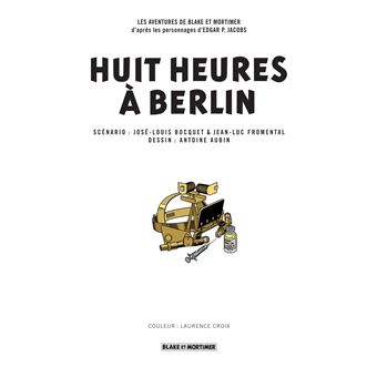 Blake & Mortimer - Huit heures à Berlin