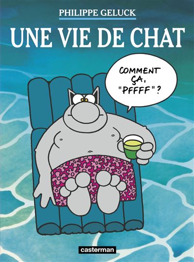 Une vie de Chat - Philippe Geluck - cartonné