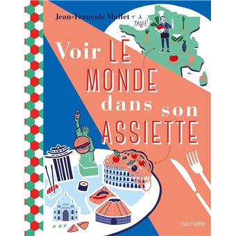 Voir le monde dans son assiette