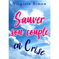 Couple en crise : comment sauver son couple ?