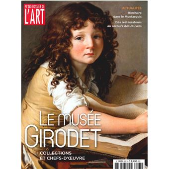 Dossier de l'Art N°265 Musée Girodet - décembre 2018