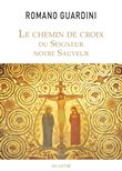 Le chemin de croix du Seigneur notre Sauveur