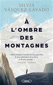 A l'ombre des montagnes