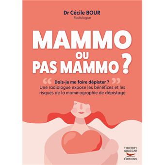 Mammo ou pas mammo ? - Une radiologue expose les bénéfices et les risques de la mammographie de dépi