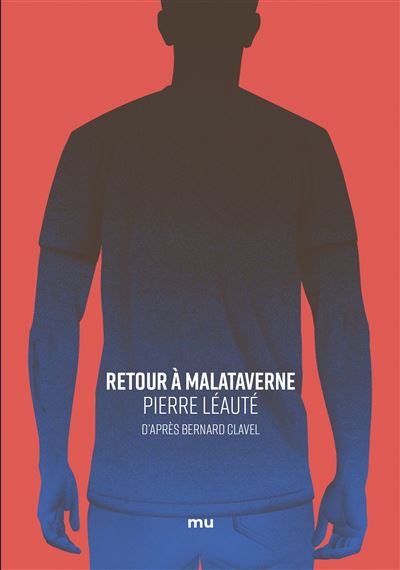 Retour à Malataverne - Pierre Léauté - broché
