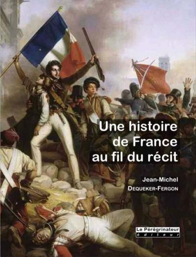 Une Histoire De France Au Fil Du Recit