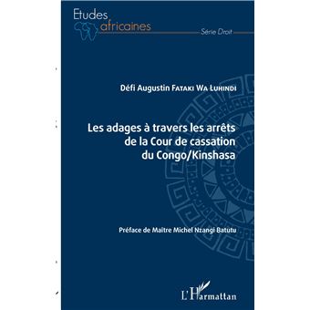 Les adages à travers les arrêts de la Cour de cassation du Congo/Kinshasa