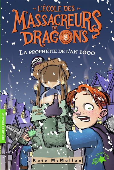 L'Ecole des Massacreurs de Dragons - 8 La prophétie de l'an 1000