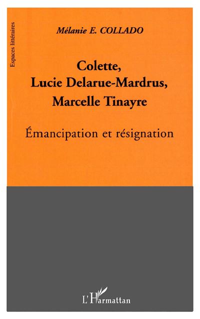 Colette Lucie Delarue-Mardrus et Marcelle Tinayre