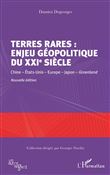 Terres rares : enjeu géopolitique du XXIe siècle