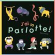 J'ai la parlotte