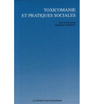 Toxicomanie et pratiques sociales
