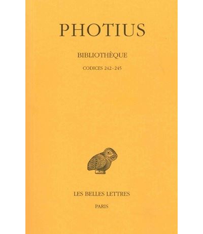 Bibliothèque. Tome VI : Codices 242-245