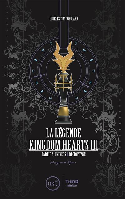 La Légende Kingdom Hearts III. Partie 2