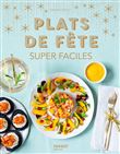 Plats de fête super faciles