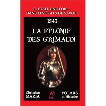 La félonie des Grimaldi