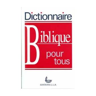 Dictionnaire biblique pour tous