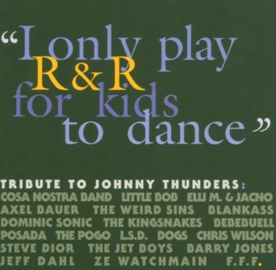 I only play R&R for kids to dance