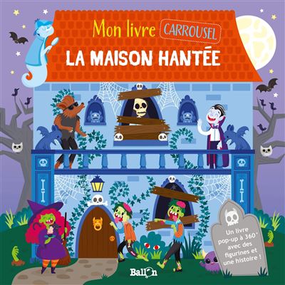 Mon livre carrousel : La maison hantée