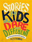 STORIES FOR KIDS WHO DARE TO BE DIFFERENT