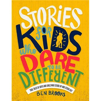 STORIES FOR KIDS WHO DARE TO BE DIFFERENT