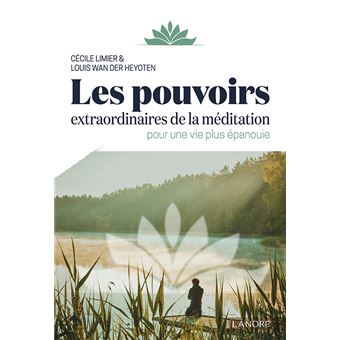 Les pouvoirs extraordinaires de la méditation