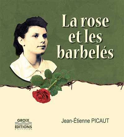 Le rose et les barbelés