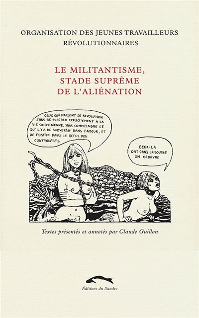 Le militantisme, stade supreme de l'alienation