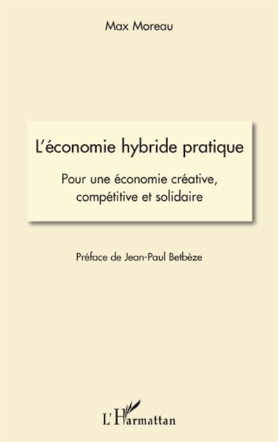 L'économie hybride pratique