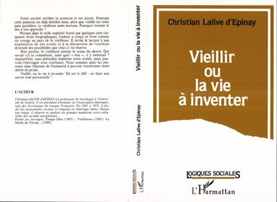 Vieillir ou la vie à inventer - Christian Lalive D'epinay - (donnée non spécifiée)