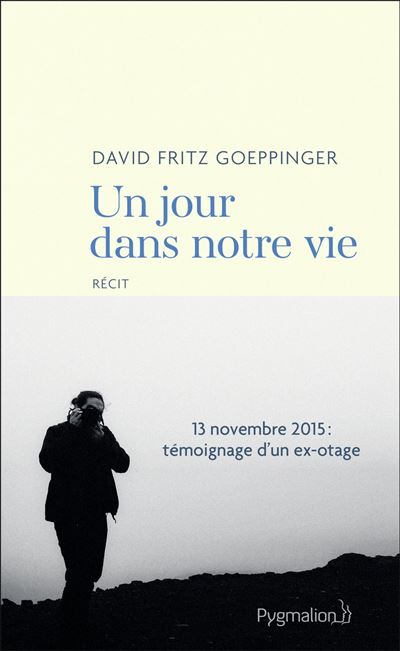 Un jour dans notre vie - David Fritz Goeppinger - broché