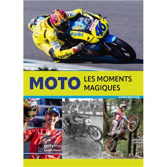 Moto - Les moments magiques