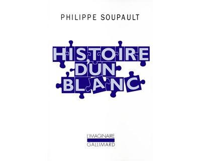 Histoire d'un Blanc - Philippe Soupault - Poche