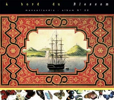 A bord du Blossom Edition Collector Limitée Inlus un livret de 16 pages