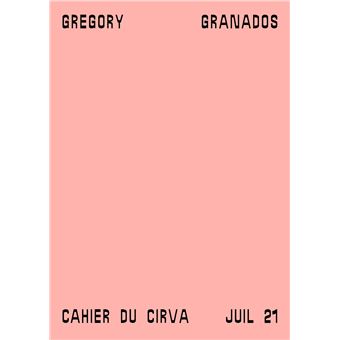 Gregory Granados, Cahier du Cirva