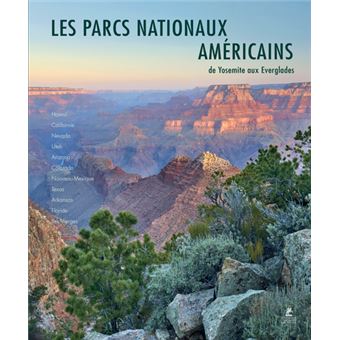 Parcs Nationaux des USA: Ouest, Sud et Archipels du Pacifique