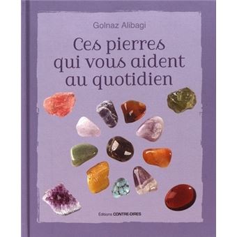 Ces pierres qui vous aident au quotidien