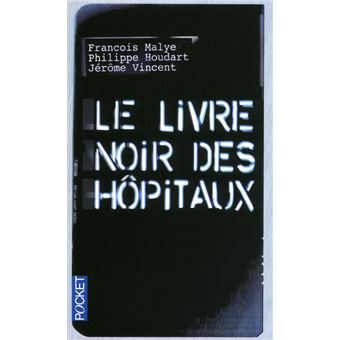 Le livre noir des hôpitaux - 1