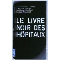 Le livre noir des hôpitaux