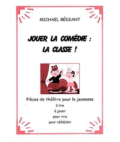 Jouer la comédie ? La classe !
