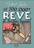 Le 100.000ème rêve de Philbert Desanex