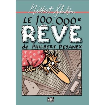Le 100.000e rêve de Philbert Desanex