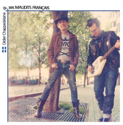 Didier Chappedelaine et Ses Maudits Français Digipack